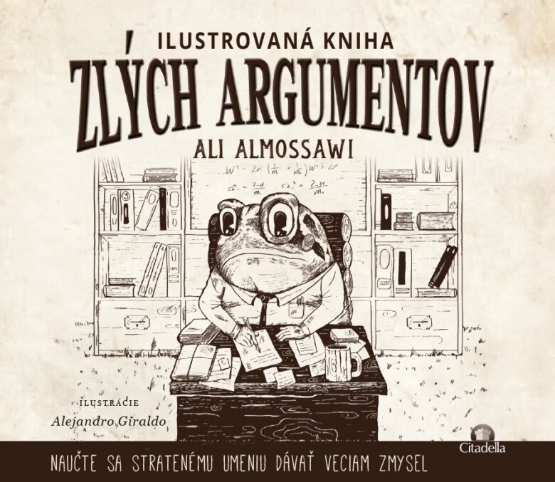 Obálka knihy Ilustrovaná kniha zlých argumentov