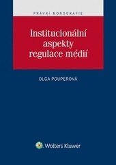Obálka knihy Institucionální aspekty regulace médií