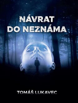 Obálka knihy Návrat do neznáma