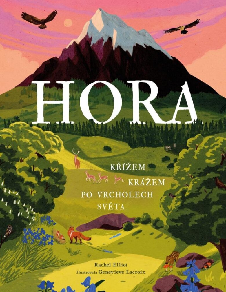 Obálka knihy Hora: Křížem krážem po vrcholech světa