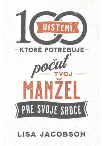 Obálka knihy 100 uistení, ktoré potrebuje počuť tvoj manžel