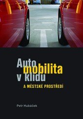 Obálka knihy Automobilita v klidu a městské prostředí