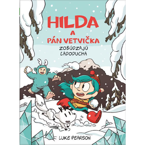 Obálka knihy Hilda a Pán Vetvička zobúdzajú Ľadoducha 2