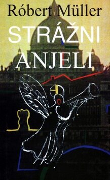 Obálka knihy Strážni anjeli