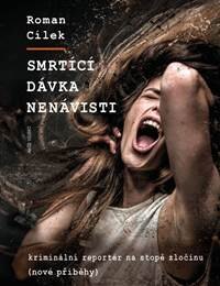 Obálka knihy Smrtící dávka nenávisti