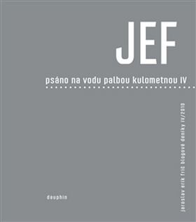 Obálka knihy Psáno na vodu palbou kulometnou IV