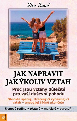 Obálka knihy Jak napravit jakýkoliv vztah