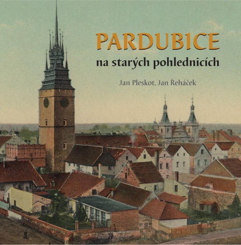 Obálka knihy Pardubice na starých pohlednicích