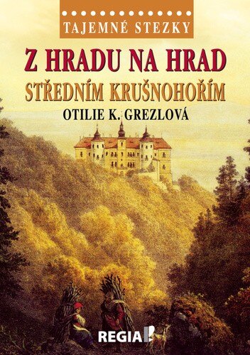 Obálka knihy Z hradu na hrad středním Krušnohořím