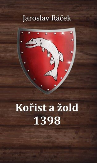 Obálka knihy Kořist a žold 1398