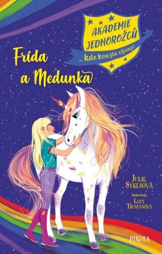 Obálka knihy Akademie jednorožců Frída a Medunka