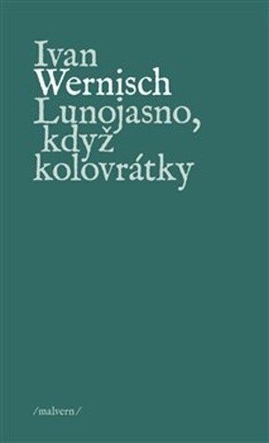 Obálka knihy Lunojasno, když kolovrátky