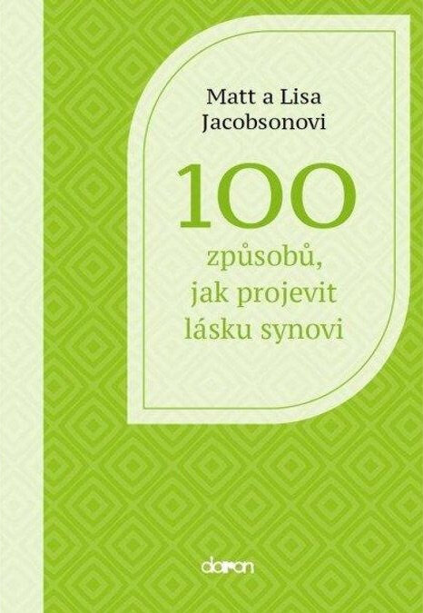 Obálka knihy 100 způsobů, jak projevit lásku synovi