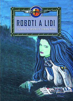 Obálka knihy Roboti a lidi