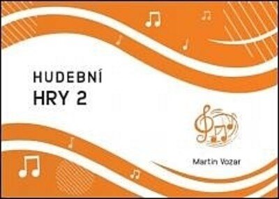 Obálka knihy HUDEBNÍ HRY 2