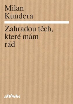 Obálka knihy Zahradou těch, které mám rád