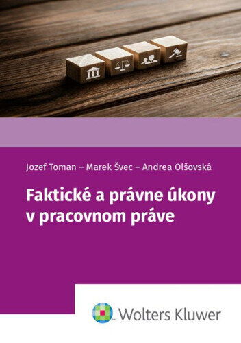 Obálka knihy Faktické a právne úkony v pracovnom práve