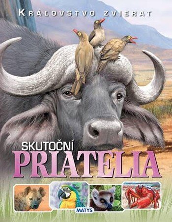 Obálka knihy Kráľovstvo zvierat: Skutoční priatelia