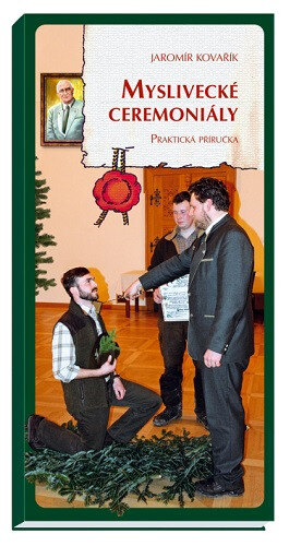 Obálka knihy Myslivecké ceremoniály (3.vydání)