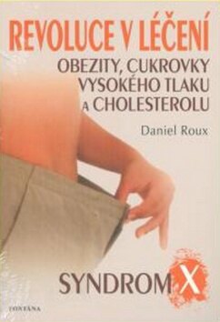 Obálka knihy Revoluce v léčení obezity, cukrovky, vysokého tlaku a cholesterolu