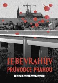 Obálka knihy Sebevrahův průvodce Prahou