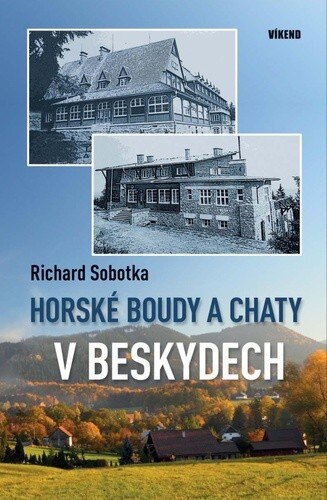 Obálka knihy Horské boudy a chaty v Beskydech