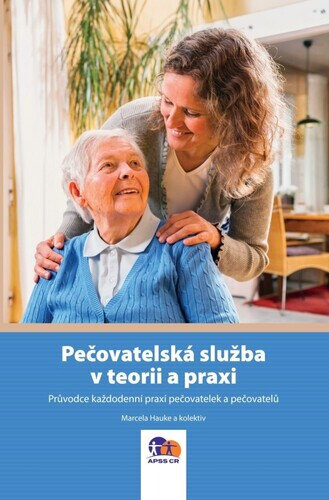 Obálka knihy Pečovatelská služba v teorii a praxi
