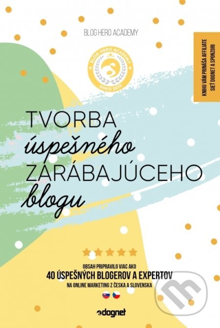 Obálka knihy Tvorba úspešného zarábajúceho blogu