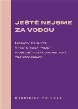 Obálka knihy Ještě nejsme za vodou