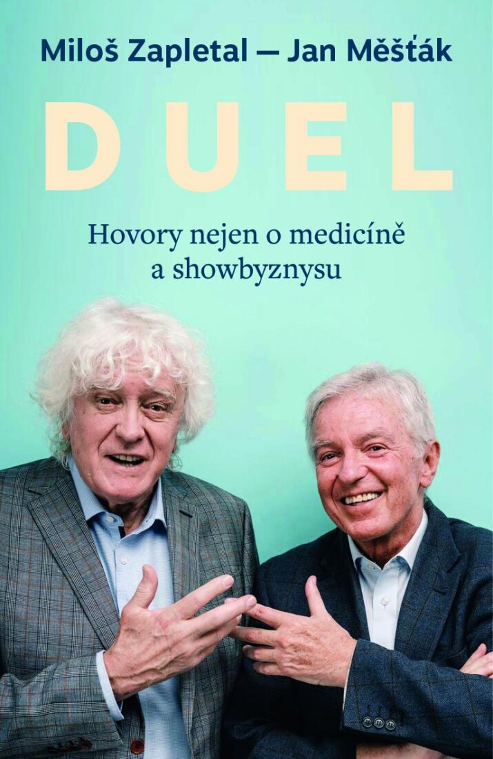 Obálka knihy DUEL: Hovory nejen o medicíně a showbyznysu