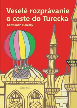 Obálka knihy Veselé rozprávanie o ceste do Turecka