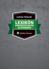 Obálka knihy Lexikón právnych dejín Slovenska