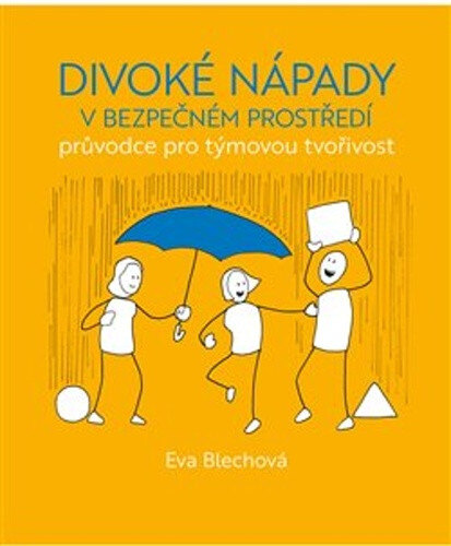 Obálka knihy Divoké nápady v bezpečném prostředí