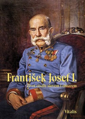 Obálka knihy František Josef I.