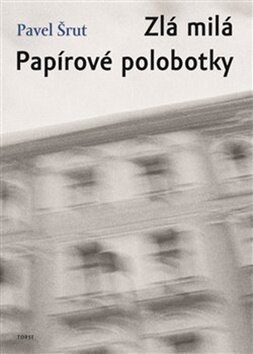 Obálka knihy Zlá milá Papírové polobotky