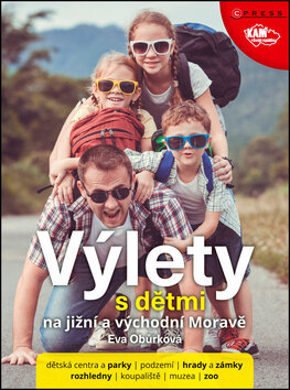 Obálka knihy Výlety s dětmi na jižní a východní Moravě