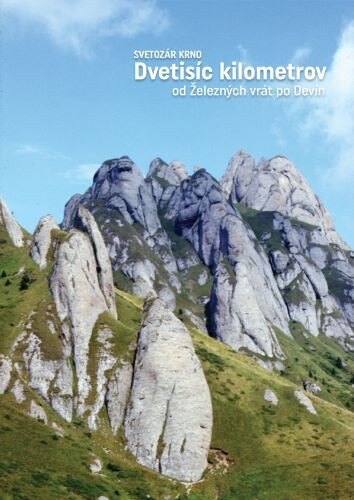 Obálka knihy Dvetisíc kilometrov od Železných vrát po Devín (II., prepracované a dvakrát rozšírené vydanie)