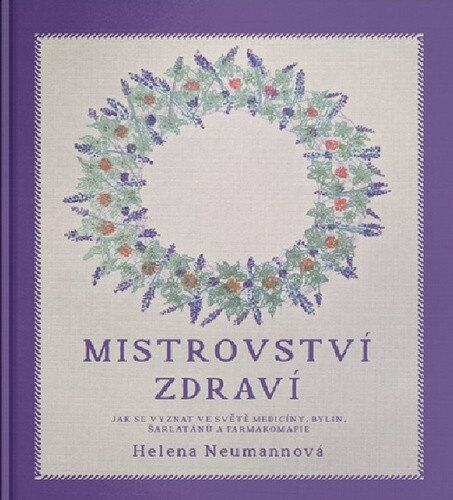 Obálka knihy Mistrovství zdraví Heleny Neumannové