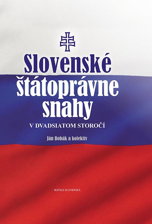 Obálka knihy Slovenské štátoprávne snahy v dvadsiatom storočí