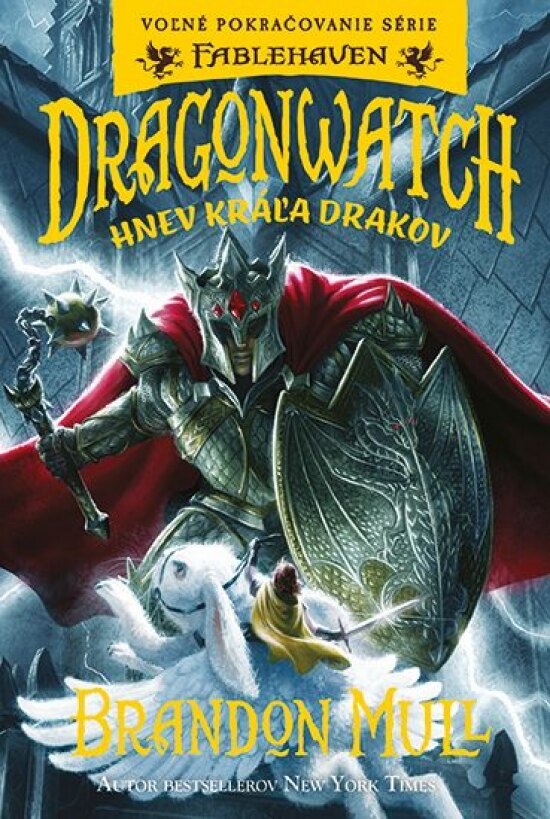 Obálka knihy Dragonwatch – Hnev kráľa drakov (2. diel)
