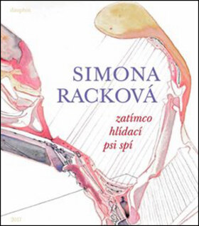 Obálka knihy Zatímco hlídací psi spí
