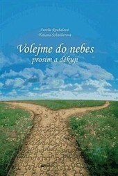 Obálka knihy Volejme do nebes prosím a děkuji