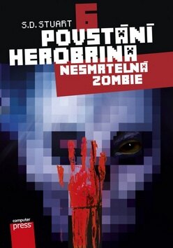 Obálka knihy Povstání Herobrina 6 Nesmrtelná zombie (1. akosť)