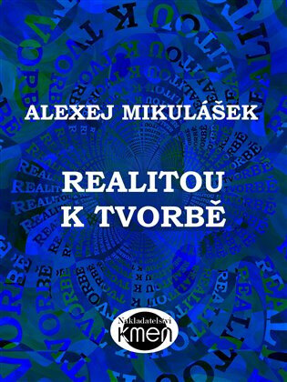 Obálka knihy Realitou k tvorbě