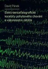 Obálka knihy Elektroencefalografické koreláty pohybového chování a výkonnostní zátěže