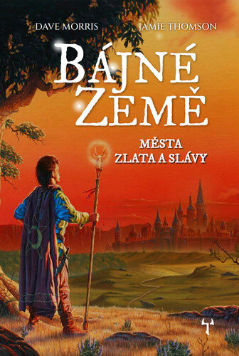Obálka knihy Bájné země Města zlata a slávy