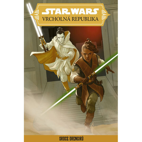 Obálka knihy Star Wars: Vrcholná Republika - Srdce Drengirů