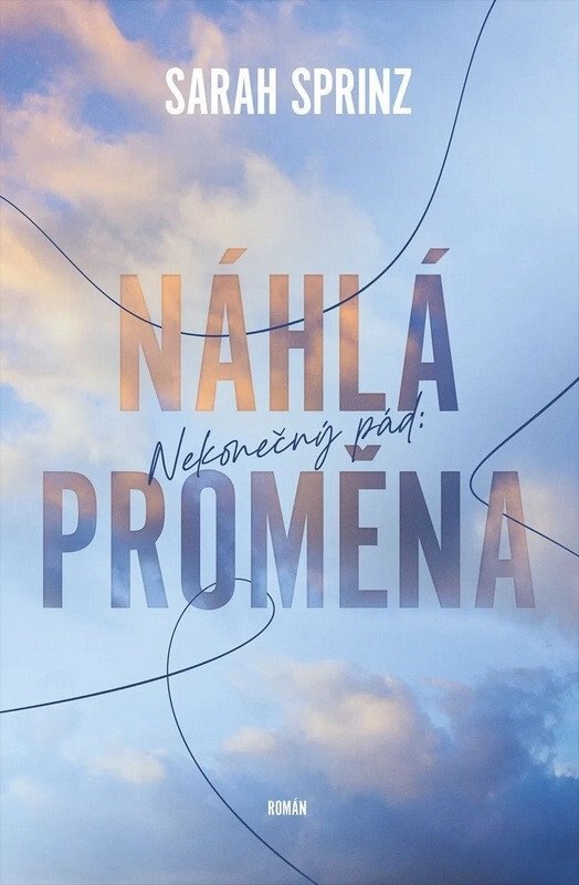 Obálka knihy Nekonečný pád - Náhlá proměna