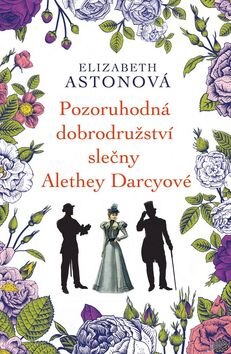 Obálka knihy Pozoruhodná dobrodružství slečny Alethey Darcyové
