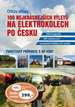 Obálka knihy Ottův atlas 100 nejkrásnějších výletů na elektrokolech po Česku